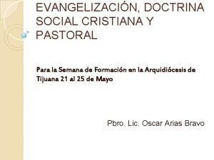 EVANGELIZACIN DOCTRINA SOCIAL CRISTIANA Y PASTORAL Para la