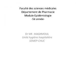 Facult des sciences mdicales Dpartement de Pharmacie Module