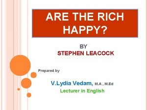 Are the rich happy by stephen leacock questions and answers