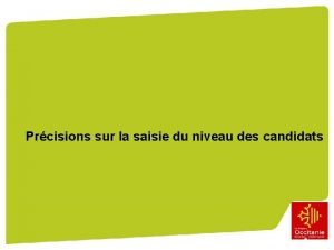 Prcisions sur la saisie du niveau des candidats