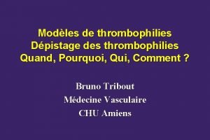 Thrombophilie