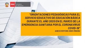 ORIENTACIONES PEDAGGICAS PARA EL SERVICIO EDUCATIVO DE EDUCACIN