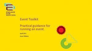 Event Toolkit Practical guidance for running an event