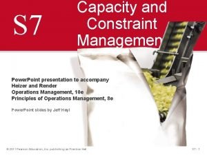 Capacity and constraint management