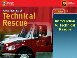 1 Introduction to Technical Rescue 1 Objectives I
