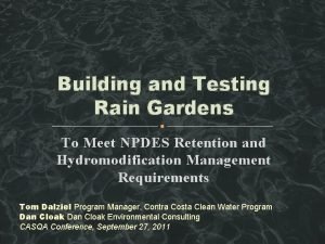 Building and Testing Rain Gardens To Meet NPDES