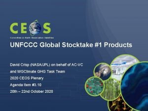 Committee on Earth Observation Satellites UNFCCC Global Stocktake