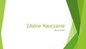 Zdalne Nauczanie Marcel Pawlak Co to jest zdalne