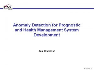 Anomaly Detection for Prognostic and Health Management System