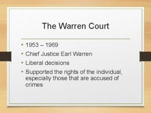 The Warren Court 1953 1969 Chief Justice Earl