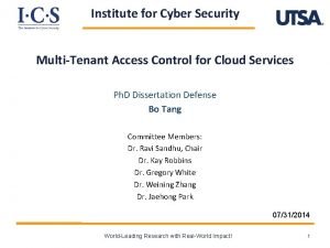 Institute for Cyber Security MultiTenant Access Control for