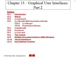 Chapter 13 Graphical User Interfaces Part 2 Outline