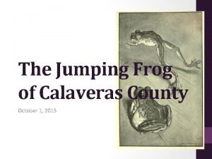 The Jumping Frog of Calaveras County October 1