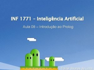 INF 1771 Inteligncia Artificial Aula 08 Introduo ao