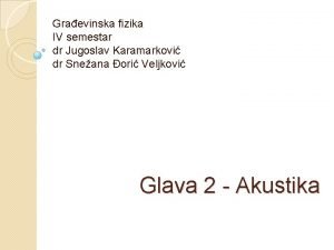 Graevinska fizika IV semestar dr Jugoslav Karamarkovi dr