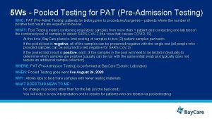 5 Ws Pooled Testing for PAT PreAdmission Testing