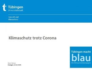 Umwelt und Klimaschutz trotz Corona Boris Palmer Stuttgart