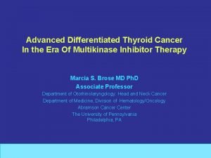 Advanced Differentiated Thyroid Cancer In the Era Of