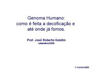 Genoma Humano como feita a decoficao e at