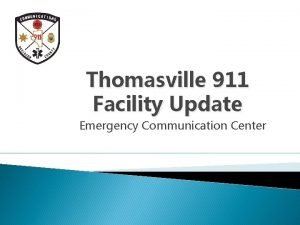 Thomasville 911 Facility Update Emergency Communication Center Thomasville