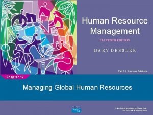 Human Resource Management ELEVENTH EDITION 1 GARY DESSLER