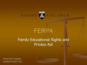 FERPA Family Educational Rights and Privacy Act Denise