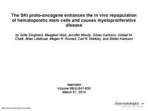 The SKI protooncogene enhances the in vivo repopulation