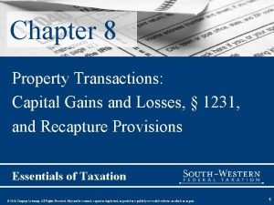 Chapter 8 Property Transactions Capital Gains and Losses