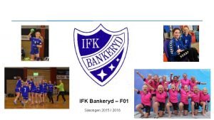IFK Bankeryd F 01 Ssongen 2015 2016 Agenda