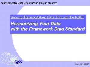 national spatial data infrastructure training program Serving Transportation