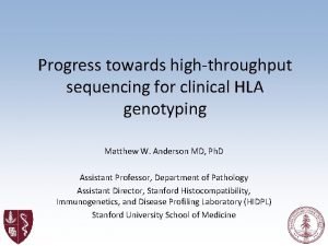 Progress towards highthroughput sequencing for clinical HLA genotyping