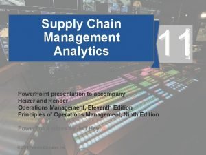 11 SUPPLEMENT Supply Chain Management Analytics Power Point