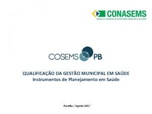 QUALIFICAO DA GESTO MUNICIPAL EM SADE Instrumentos de