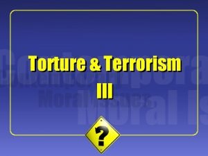 1 Torture Terrorism III 2 Uwe Steinhoff The