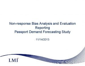 Nonresponse Bias Analysis and Evaluation Reporting Passport Demand