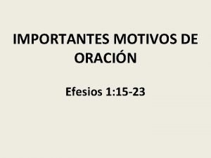 Efesios 1 15-23 Efesios 1 15-23