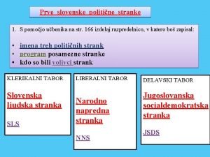 Prve slovenske politine stranke 1 S pomojo ubenika