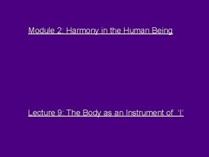 Module 2 Harmony in the Human Being Lecture