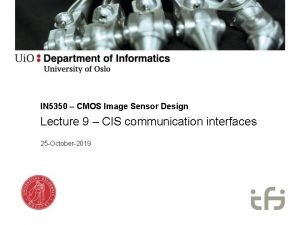 IN 5350 CMOS Image Sensor Design Lecture 9