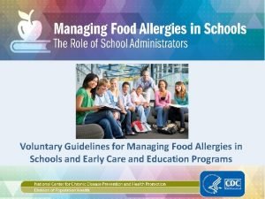 Voluntary Guidelines for Managing Food Allergies in Schools