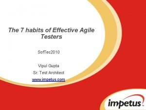 The 7 habits of Effective Agile Testers Sof