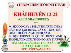 CHNG TRNH KINH THNH KHI HUYN 12 22