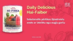 Daily Delicious HaiFaiber Sabalansts prtikas iedrvielu avots ar