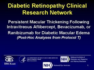 Diabetic Retinopathy Clinical Research Network Persistent Macular Thickening
