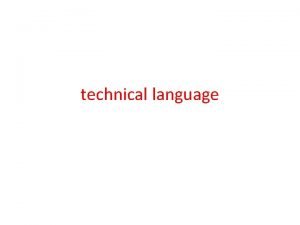 What does technical language mean