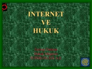 INTERNET VE HUKUK Zeynep Derman Hukuk Maviri SUPERONLINE