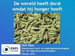 De wereld heeft dorst omdat hij honger heeft