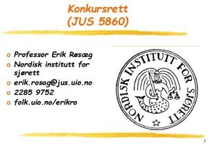 Konkursrett JUS 5860 o Professor Erik Rsg o