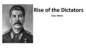 Rise of the Dictators Class Notes Joseph Stalin