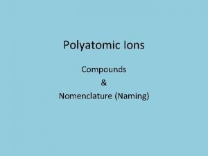 Define polyatomic ions